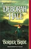 Hale, Deborah: Border Bride Hale, Deborah: Border Bride