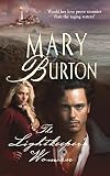 Burton, Mary: The Lightkeeper's Woman Burton, Mary: The Lightkeeper's Woman
