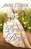 Puritan Bride (0373293623) by O'Brien, Anne O'Brien, Anne: Puritan Bride