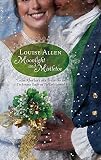Allen, Louise: Moonlight And Mistletoe Allen, Louise: Moonlight And Mistletoe