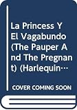 Martin, Nancy: LA Princesa Y El Vagabundo