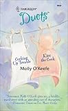 O'Keefe, Molly: Cooking Up Trouble/Kiss the Cook O'Keefe, Molly: Cooking Up Trouble/Kiss the Cook