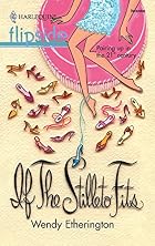If the Stilleto Fits by Wendy Etherington