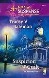 Bateman, Tracey V.: Suspicion of Guilt Bateman, Tracey V.: Suspicion of Guilt