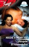 D'Alessandro, Jacquie: Noche a Media Luz/ Night in the Half-light