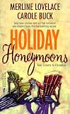 Lovelace, Merline: Holiday Honeymoons Lovelace, Merline: Holiday Honeymoons