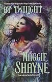 Shayne, Maggie: At Twilight : Born in Twilight/Beyond Twilight