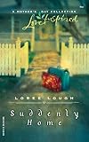 Lough, Loree: Suddenly Home Lough, Loree: Suddenly Home