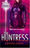 Green, Crystal: The Huntress