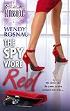 Rosnau, Wendy: The Spy Wore Red: Spy Games Rosnau, Wendy: The Spy Wore Red: Spy Games