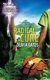 Gates, Olivia: Radical Cure