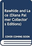 Palmer, Diana: Rawhide and Lace