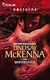 Mckenna, Lindsay: Unforgiven Mckenna, Lindsay: Unforgiven