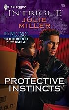 Protective Instincts by Julie Miller