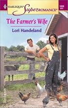 The Farmer's Wife by Lori Handeland