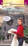 Adams, Anna: The Bride Ran Away: The Calvert Cousins