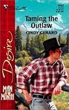 Gerard, Cindy: Taming the Outlaw Gerard, Cindy: Taming the Outlaw