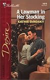 DeNosky, Kathie: A Lawman in Her Stockings DeNosky, Kathie: A Lawman in Her Stockings