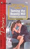 Bevarly, Elizabeth: Taming the Beastly MD Bevarly, Elizabeth: Taming the Beastly MD