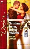 Crosby, Susan: Christmas Bonus, Strings Attached: Behind Closed Doors Crosby, Susan: Christmas Bonus, Strings Attached: Behind Closed Doors