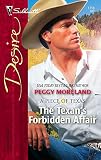 Moreland, Peggy: The Texan's Forbidden Affair Moreland, Peggy: The Texan's Forbidden Affair
