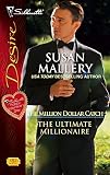 Mallery, Susan: The Ultimate Millionaire Mallery, Susan: The Ultimate Millionaire