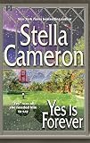 Cameron, Stella: Yes Is Forever Cameron, Stella: Yes Is Forever