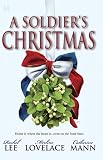 Lee, Rachel: A Soldier's Christmas: I'll Be Home for Christmas, Bridge for Christmas, Wingman's Angel