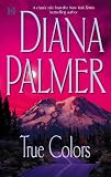 Palmer, Diana: True Colors Palmer, Diana: True Colors