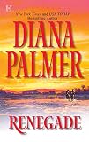 Palmer, Diana: Renegade Palmer, Diana: Renegade