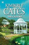 Cates, Kimberly: The Gazebo Cates, Kimberly: The Gazebo