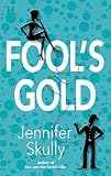 Skully, Jennifer: Fool's Gold Skully, Jennifer: Fool's Gold