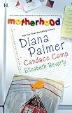 Palmer, Diana: Motherhood!: Calamity Mom; Tabloid Baby; A Daddy for Her Daughters