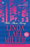 Miller, Linda Lael: Wild about Harry