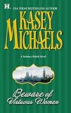 Michaels, Kasey: Beware of Virtuous Women Michaels, Kasey: Beware of Virtuous Women