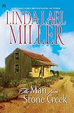 Miller, Linda Lael: The Man from Stone Creek Miller, Linda Lael: The Man from Stone Creek