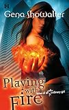Showalter, Gena: Playing With Fire Showalter, Gena: Playing With Fire