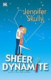 Skully, Jennifer: Sheer Dynamite Skully, Jennifer: Sheer Dynamite