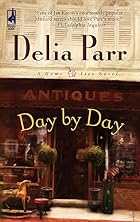 Day by Day by Delia Parr