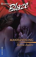 Manhandling by Karen Anders