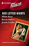 Kent, Alison: Red Letter Nights: Luv U Madly Deliver Me Signed, Sealed, Seduced