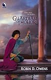 Owens, Robin D.: Guardian of Honor Owens, Robin D.: Guardian of Honor