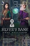 Kelleher, Anne: Silver's Bane Kelleher, Anne: Silver's Bane