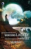 Lackey, Mercedes: Winter Moon: Moontide; the Heart of the Moon; and Banshee Cries Lackey, Mercedes: Winter Moon: Moontide; the Heart of the Moon; and Banshee Cries