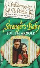 Arnold, Judith: A Stranger's Baby