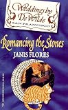 Flores, Janis: Romancing the Stones