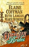 Langan, Ruth: Outlaw Brides Langan, Ruth: Outlaw Brides