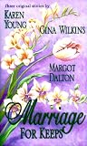 Wilkins, Gina: Marriage for Keeps
