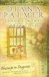 Palmer, Diana: Blessings in Disguise: Blind Promises/Logan's Child/Suddenly Daddy Palmer, Diana: Blessings in Disguise: Blind Promises/Logan's Child/Suddenly Daddy