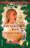 Springer, Kathryn: Her Christmas Wish Springer, Kathryn: Her Christmas Wish